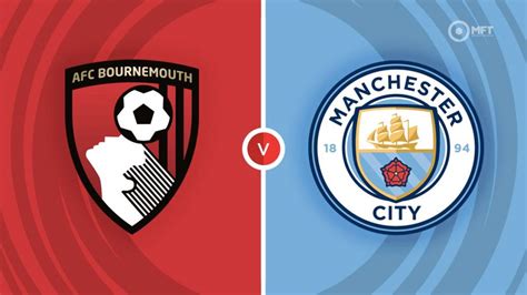 afc bournemouth x manchester city